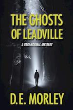 The Ghosts of Leadville