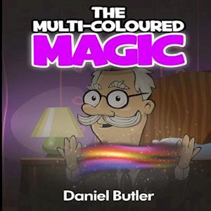 The Multi-Coloured Magic (Rhyming Stories for Children)