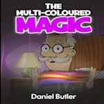 The Multi-Coloured Magic (Rhyming Stories for Children)