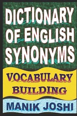 Dictionary of English Synonyms: Vocabulary Building