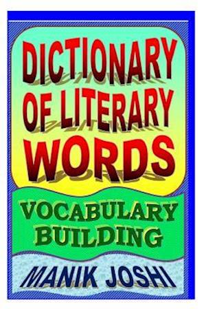 Dictionary of Literary Words: Vocabulary Building