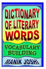 Dictionary of Literary Words: Vocabulary Building 