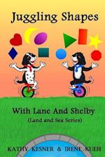 Juggling Shapes with Lane & Shelby