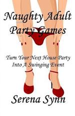 Naughty Adult Party Games