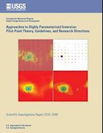Approaches to Highly Parameterized Inversion