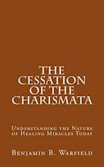 The Cessation of the Charismata