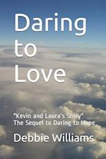 Daring to Love