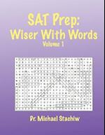 SAT Prep: Wiser with Words: Volume 1 