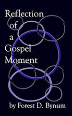 Reflection of a Gospel Moment