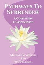 Pathways to Surrender