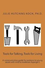 Tools for Talking, Tools for Living