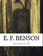 E. F. Benson, Anthology II