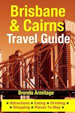 Brisbane & Cairns Travel Guide