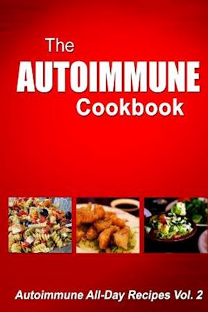 Autoimmune Cookbook - Autoimmune All-Day Recipes