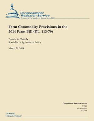 Farm Commodity Provisions in the 2014 Farm Bill (P.L. 113-79)