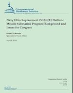 Navy Ohio Replacement (Ssbn[x]) Ballistic Missile Submarine Program