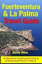 Fuerteventura & La Palma Travel Guide