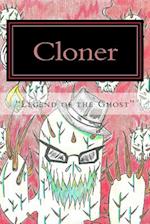 Cloner "legend of the Ghost"