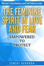 Feminine Spirit in Love and Fear.