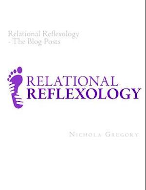 Relational Reflexology the Blog Posts