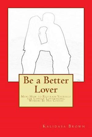 Be a Better Lover