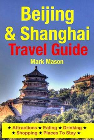 Beijing & Shanghai Travel Guide