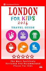 London for Kids (Travel Guide 2014)