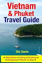 Vietnam & Phuket Travel Guide