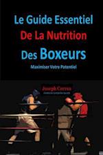 Le Guide Essentiel de la Nutrition Des Boxeurs
