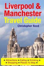 Liverpool & Manchester Travel Guide