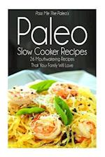 Pass Me the Paleo's Paleo Slow Cooker Recipes