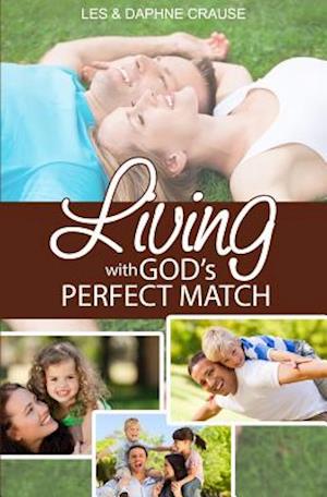 Living with God's Perfect Match