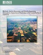 Methods, Quality Assurance, and Data for Assessing Atmospheric Deposition of Pesticides in the Central Valley of California