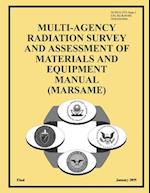 Multi-Agency Radiation Survey and Assessment of Materials and Equipment Manual (Marsame)