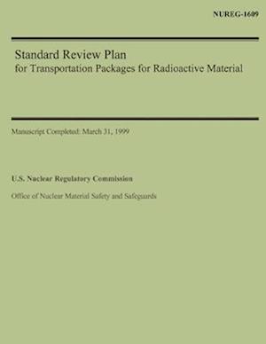 Standard Review Plan for Transportation Packages for Radioactive Material