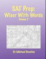 SAT Prep: Wiser with Words: Volume 2 