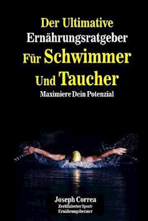 Der Ultimative Ernahrungsratgeber Fur Schwimmer Und Taucher