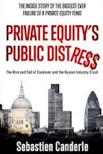 Private Equity's Public Distress: The Rise and Fall of Candover and the Buyout Industry Crash 