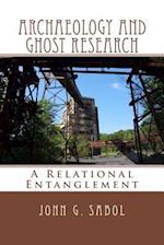 Archaeology and Ghost Research