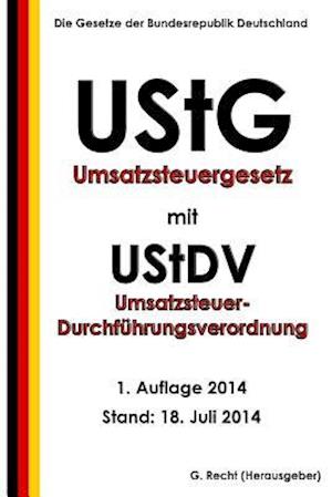 Umsatzsteuergesetz (Ustg) Mit Umsatzsteuer-Durchführungsverordnung (Ustdv)