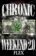 Chronic Weekend 2.0