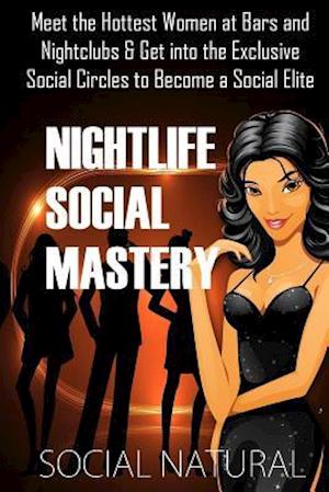 Nightlife Social Mastery