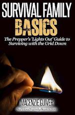 The Prepper's Lights Out Guide to Surviving with the Grid Down