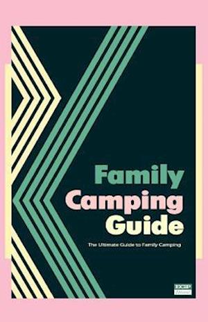 Family Camping Guide