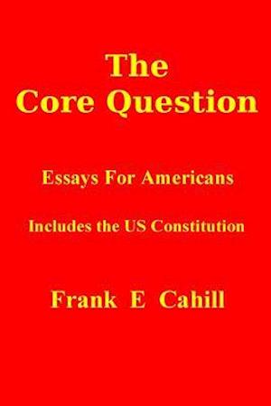 The Core Question