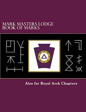 Mark Masters Lodge Book of Marks