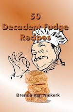 50 Decadent Fudge Recipes