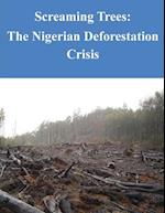 Screaming Trees - The Nigerian Deforestation Crisis