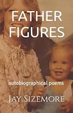 Father Figures: autobiographical poems 