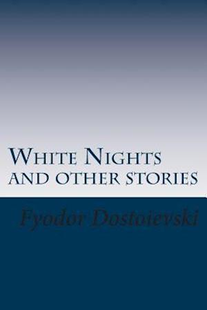 White Nights and Other Stories